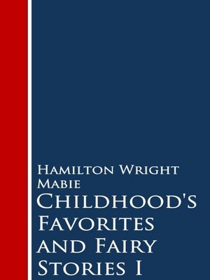 cover image of Childhood's Favorites and Fairy Stories, Volume 1